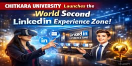 Chitkara University Launches the World Second LinkedIn Experience Zone